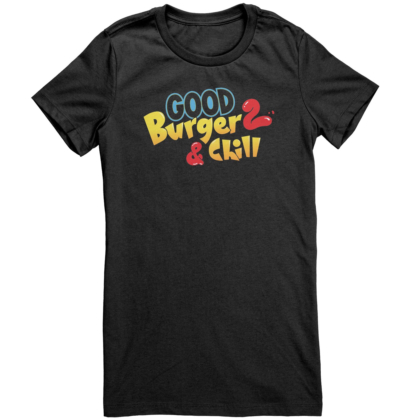 Good Burger 2 & Chill Shirt