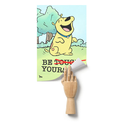 T-Bone Be Yourself 11x17 Poster