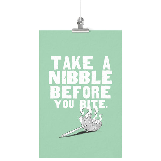 Take a Nibble Before you Bite 11x17 Poster